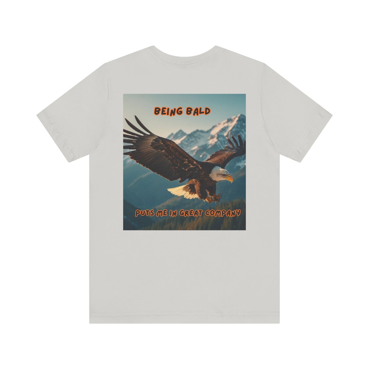 Bald Eagle Tee, Bald and Proud Graphic Shirt, Baldness Awareness Top, Bald Pride T-Shirt, Unique Bald Gift, Being Bald Company Shirt