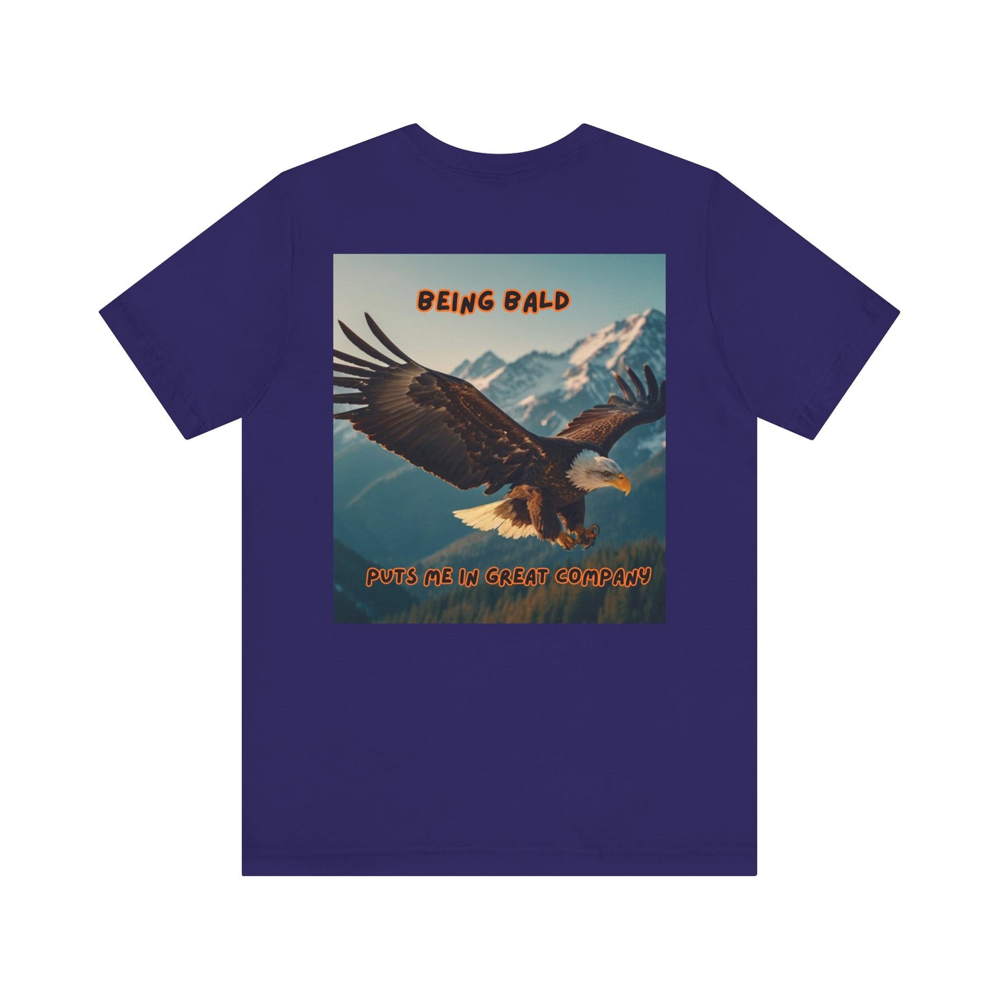 Bald Eagle Tee, Bald and Proud Graphic Shirt, Baldness Awareness Top, Bald Pride T-Shirt, Unique Bald Gift, Being Bald Company Shirt