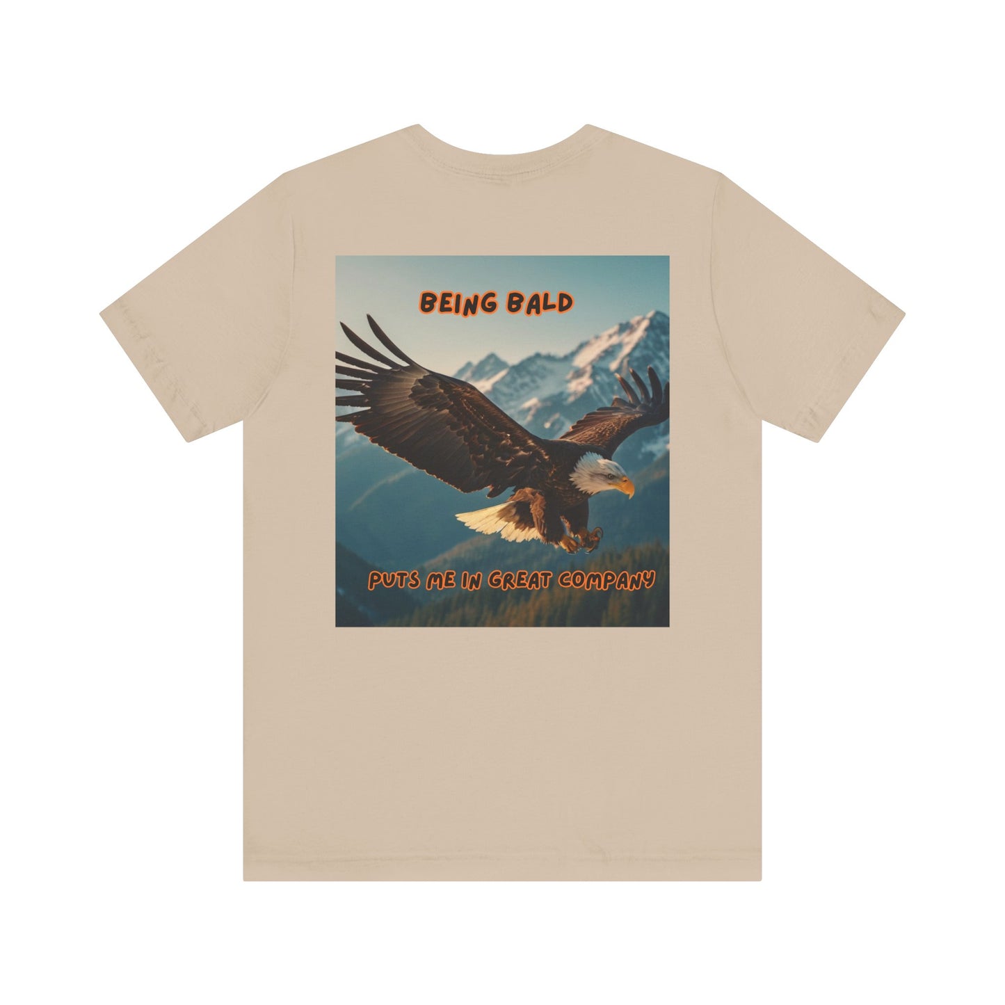 Bald Eagle Tee, Bald and Proud Graphic Shirt, Baldness Awareness Top, Bald Pride T-Shirt, Unique Bald Gift, Being Bald Company Shirt